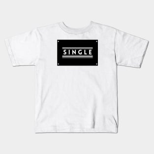 Single Ladies Kids T-Shirt